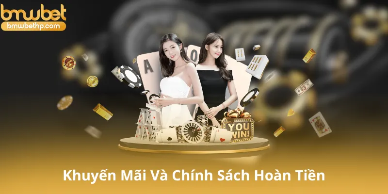 Chương Trình Khuyến Mãi Và Chính Sách Hoàn Tiền